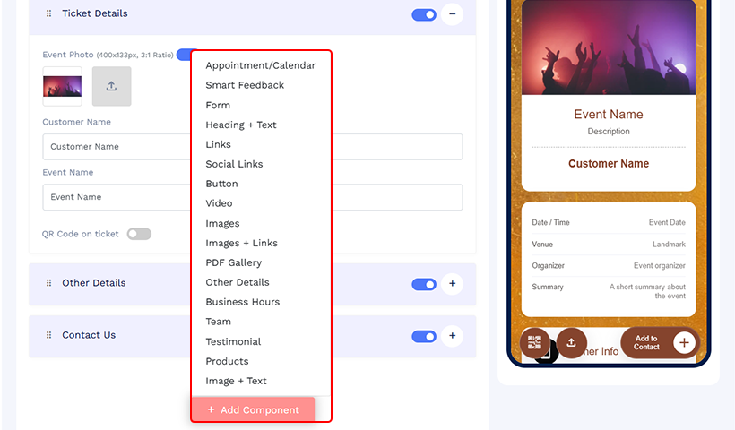 Use the ‘Add Component’ button to include social links, videos, images, or other relevant information to enrich your ticket.